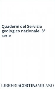 Quaderni del Servizio geologico nazionale. 3ª serie