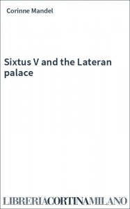 Sixtus V and the Lateran palace