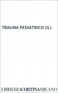 TRAUMA PEDIATRICO (IL)