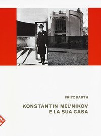Konstantin Mel'nikov e la sua casa
