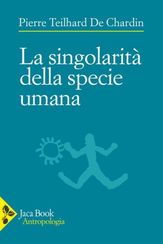 Le singolarità della specie umana