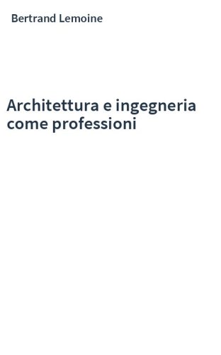 Architettura e ingegneria come professioni