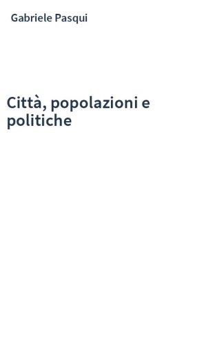 Città, popolazioni e politiche