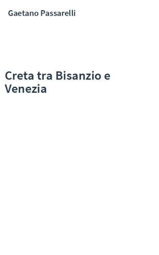 Creta tra Bisanzio e Venezia
