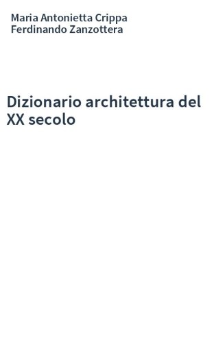 Dizionario architettura del XX secolo