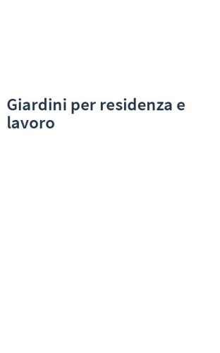 Giardini per residenza e lavoro