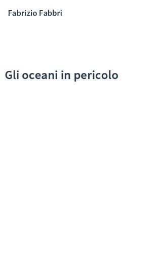 Gli oceani in pericolo