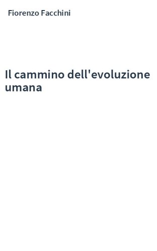 Il cammino dell'evoluzione umana