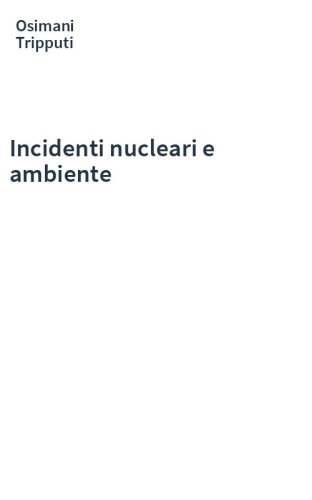 Incidenti nucleari e ambiente