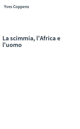 La scimmia, l'Africa e l'uomo