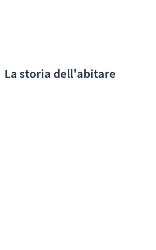 La storia dell'abitare