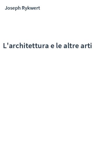 L'architettura e le altre arti