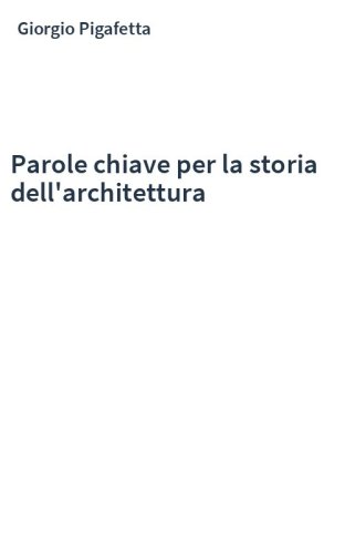 Parole chiave per la storia dell'architettura