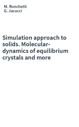 Simulation approach to solids. Molecular-dynamics of equilibrium crystals and more