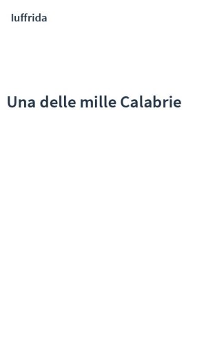 Una delle mille Calabrie