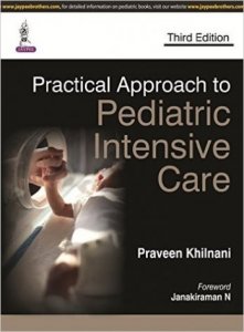 Practical Approach to Pediatric Intensive Care