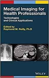 Medical Imaging for Health Professionals.Technologies and clinical Applications