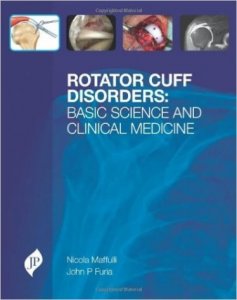 Rotator Cuff Disorders: Basic Science and Clinical Medicine