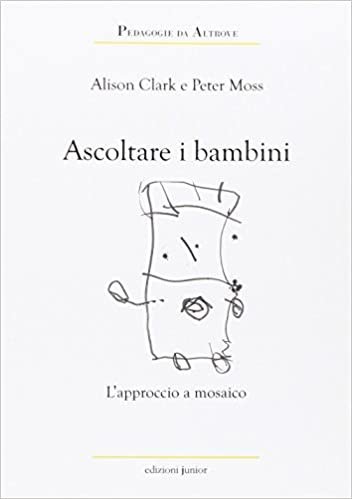 Ascoltare i bambini. L'approccio a mosaico
