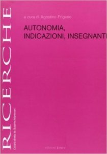 Autonomia, indicazioni, insegnanti