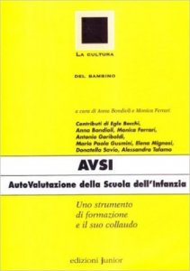 AVSI. Autovalutazione della scuola dell'infanzia. Uno strumento di formazione e il suo collaudo