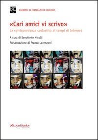 «Cari amici vi scrivo». La corrispondenza scolastica ai tempi di Internet
