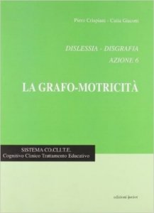Dislessia-disgrafia. Azione 6: la grafo-motricità
