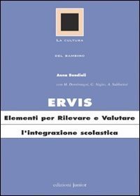 Ervis. Elementi per rilevare e valutare l'integrazione scolastica