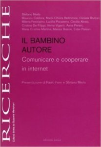 Il bambino autore. Comunicare e cooperare in Internet