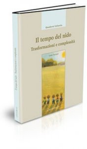 Il tempo del nido. Trasformazioni e complessità