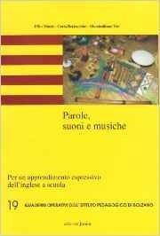 Parole, suoni e musiche. Per un apprendimento espressivo dell'inglese a scuola