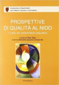 Prospettive di qualità al nido. Il ruolo del coordinatore educativo