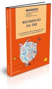 Ricomincio da tre. Un confronto delle esperienze sulla Legge 285/1997 in Emilia Romagna