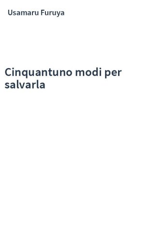 Cinquantuno modi per salvarla