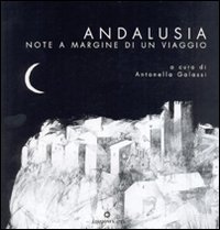 Andalusia. Note a margine di un viaggio