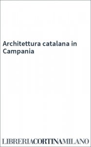 Architettura catalana in Campania
