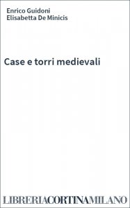 Case e torri medievali