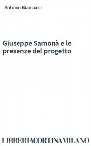 Giuseppe Samonà e le presenze del progetto