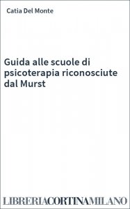 Guida alle scuole di psicoterapia riconosciute dal Murst