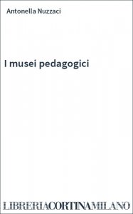 I musei pedagogici