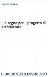 Il disegno per il progetto di architettura