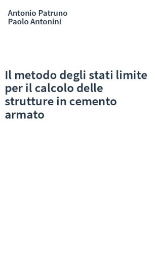 Il metodo degli stati limite per il calcolo delle strutture in cemento armato