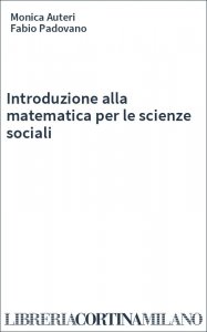 Introduzione alla matematica per le scienze sociali