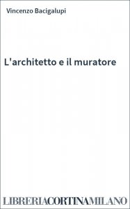 L'architetto e il muratore