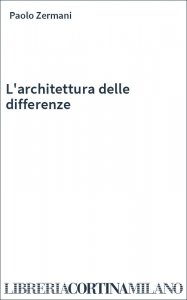 L'architettura delle differenze
