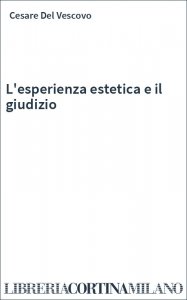 L'esperienza estetica e il giudizio
