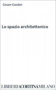 Lo spazio architettonico