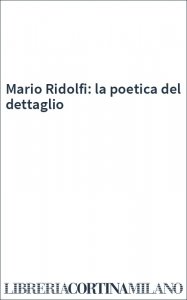 Mario Ridolfi: la poetica del dettaglio
