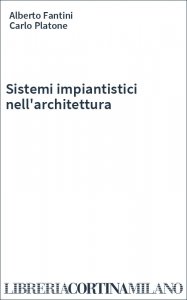 Sistemi impiantistici nell'architettura