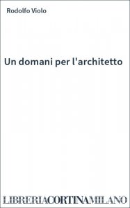 Un domani per l'architetto